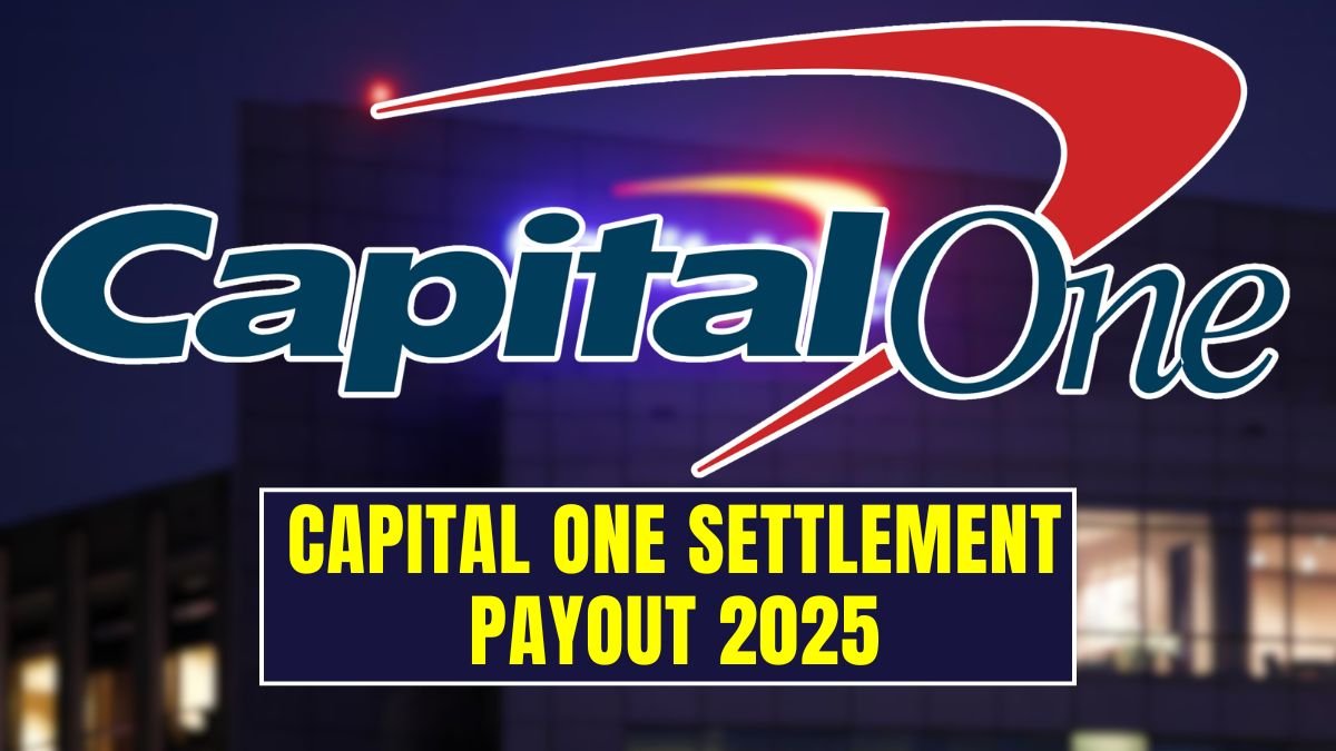 Capital One Settlement Payout 2025 Who Qualifies, Payment Dates & Total Amount