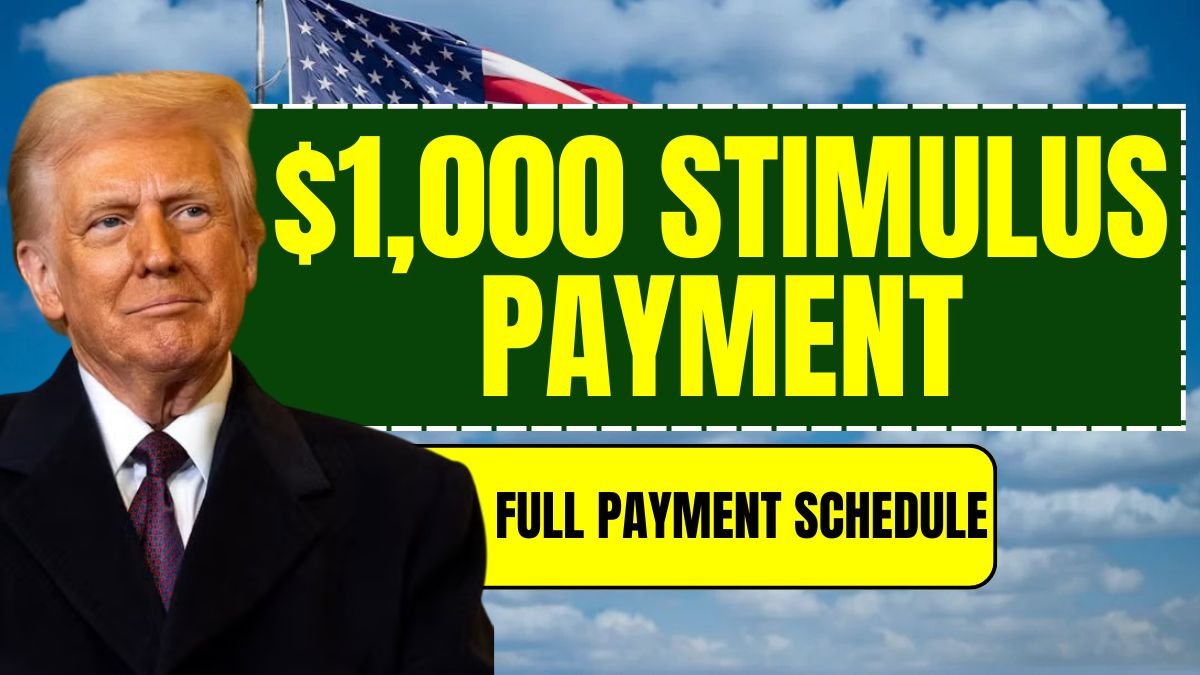 $1,000 Stimulus Payment for Everyone – December 2025 Full Payment Schedule