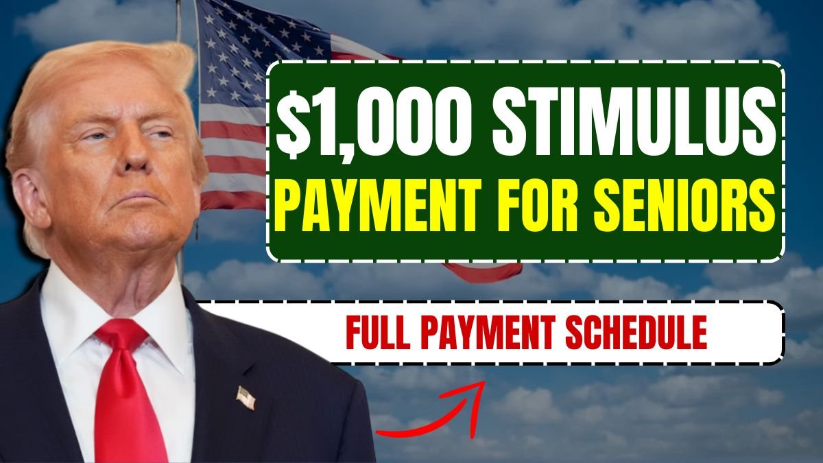 $1,000 Stimulus Payment for Seniors – December 2025 Full Payment Schedule