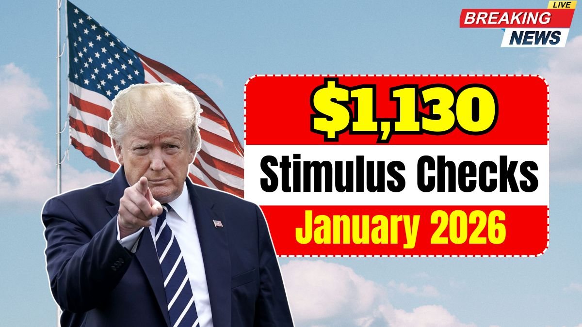 $1,130 Stimulus Checks January 2026 — Payment Dates, Eligibility & New Updates
