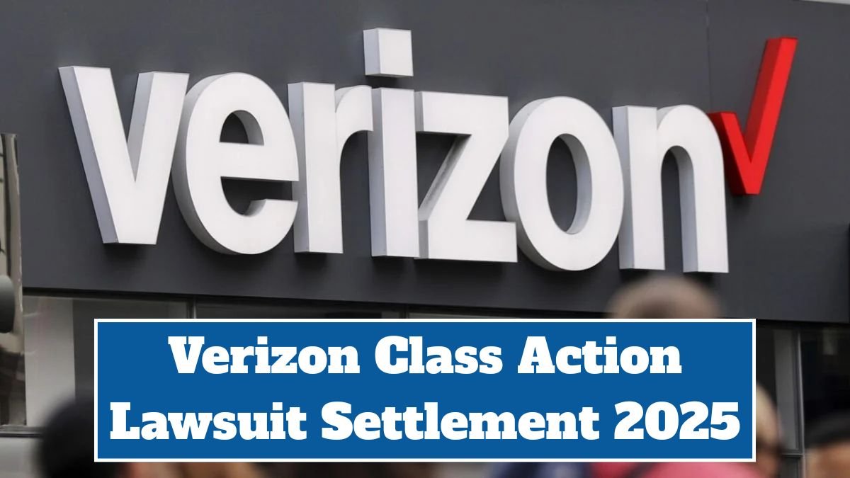 Verizon Class Action Lawsuit Settlement 2025: